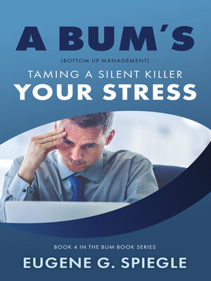 cover image of A BUM's Taming a Silent Killer